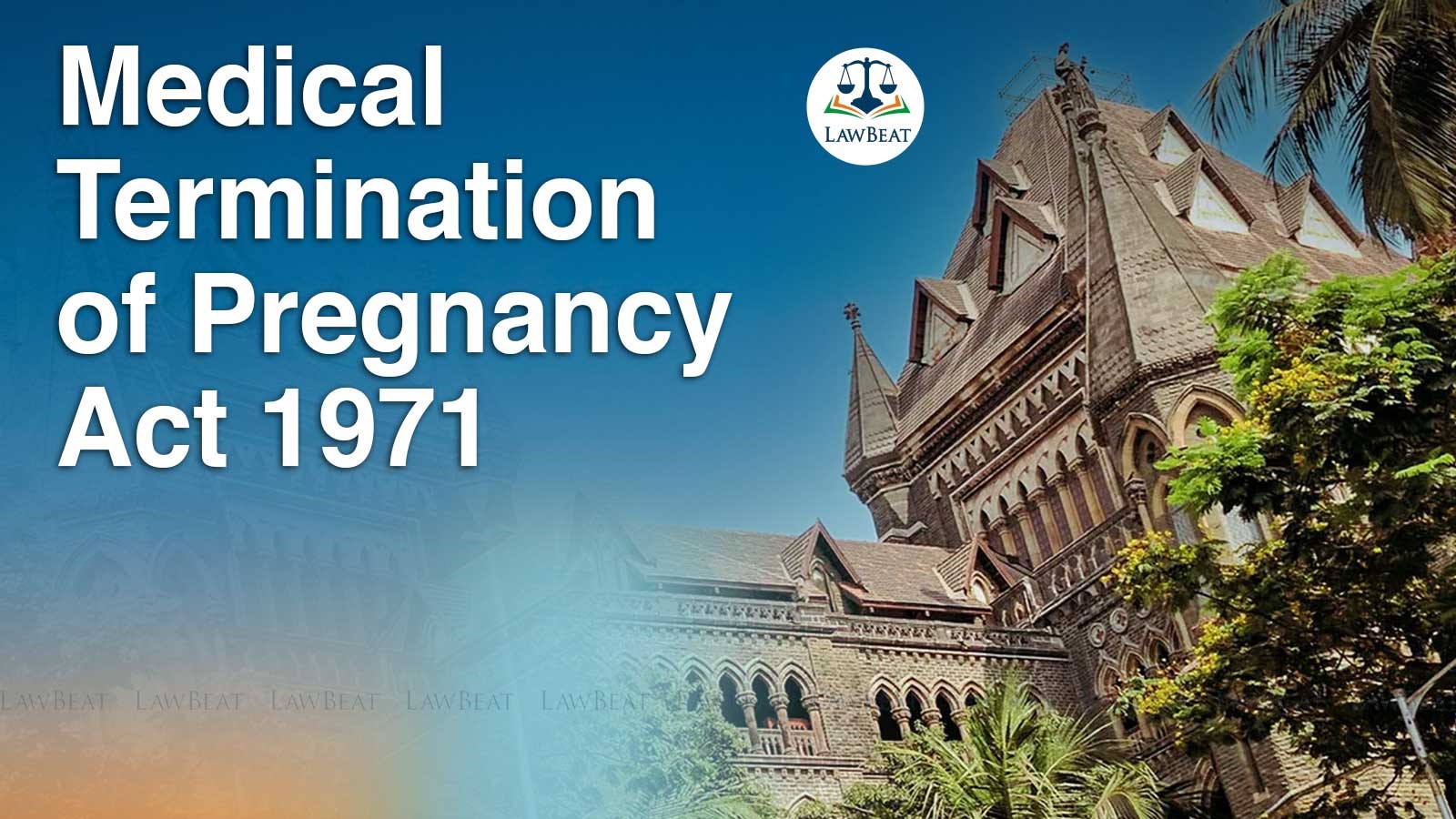 LawBeat Medical Termination of Pregnancy Act Bombay High Court Seeks